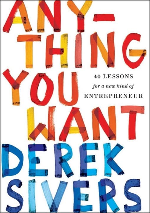 Cover of Anything You Want: 40 Lessons for a New Kind of Entrepreneur